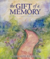 The Gift of a Memory: A Keepsake to Commemorate the Loss of a Loved One