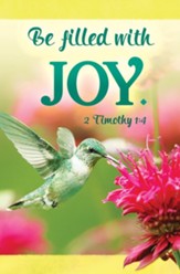 Be Filled with Joy (2 Timothy 1:4) Bulletins, 100