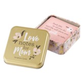 Love Notes for Mom with Tin