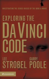 Exploring the Da Vinci Code: Investigating the Issues Raised by the Book and Movie - eBook