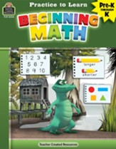 Practice to Learn: Beginning Math (Grades PreK and K)