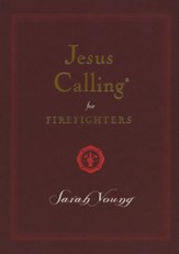 Jesus Calling for First Responders, Firefighters