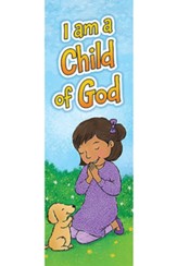 I Am a Child of God (Luke 18:16, NIV) Bookmarks, 25