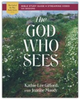 The God Who Sees Bible Study Guide plus Streaming Video