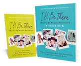 I'll Be There(But I'll Be Wearing Sweatpants) Book with Workbook