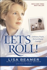 Let's Roll!: Ordinary People, Extraordinary Courage - eBook