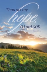 Thou Art My Hope (Psalm 71:5, KJV) Bulletins, 100