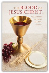 The Blood of Jesus Christ (1 John 1:7, KJV) Bulletins, 100