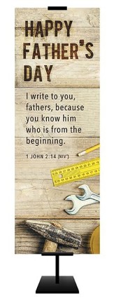 Happy Father's Day (1 John 2:14, NIV) Fabric Banner (2' x 6')