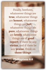 Whatsoever Things Are True (Philippians 4:8, KJV) Bulletins, 100