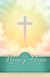 A Living Hope (1 Peter 1:3, NIV) Bulletins, 100