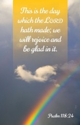 Rejoice & Be Glad (Psalm 118:24,KJV) Bulletins, 100
