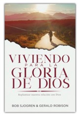 Viviendo para la gloria de Dios