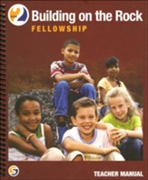 Building on the Rock Grade 2: Fellowship Teacher's Manual