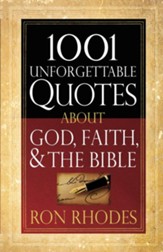 1001 Unforgettable Quotes About God, Faith, and the Bible - eBook