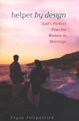 Helper by Design: God's Perfect Plan for Women in Marriage - eBook