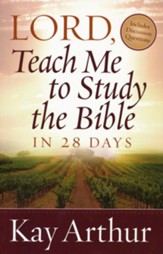 Lord, Teach Me to Study the Bible in 28 Days - eBook