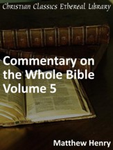 Commentary on the Whole Bible Volume V (Matthew to John) - eBook