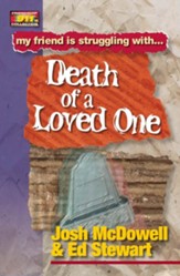 Friendship 911 Collection: My friend is struggling with.. Death of a Loved One - eBook
