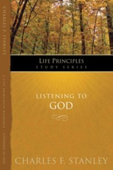 Charles Stanley Life Principles Study Guides: Listening to God - eBook