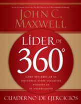 Lider de 360 cuaderno de ejercicios: Como desarrollar su influencia desde cualquier posicion en su organizacion - eBook