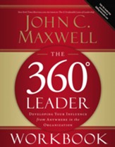 The 360 Degree Leader Workbook: Developing Your Influence from Anywhere in the Organization - eBook