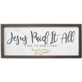 Jesus Paid It All , Farmhouse Frame