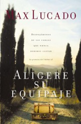 Aligere su equipaje: Despojemonos de las cargas que nunca debimos llevar - la promesa del Salmo 23 - eBook