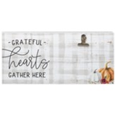 Grateful Hearts Gather Here Picture Clip Sign