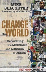 Change the World: Recovering the Message and Mission of Jesus - eBook