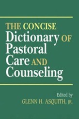 The Concise Dictionary of Pastoral Care and Counseling - eBook