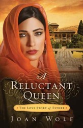 A Reluctant Queen: The Love Story of Esther - eBook