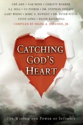 Catching God's Heart: The Wisdom and Power of Intimacy - eBook
