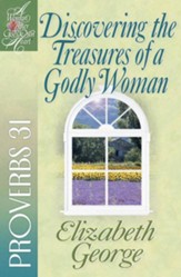 Discovering the Treasures of a Godly Woman: Proverbs 31 - eBook