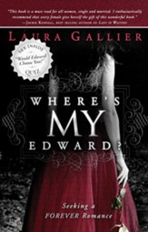 Where's My Edward?: Seeking A Twilight Romance - eBook
