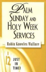 Just in Time Series - Palm Sunday and Holy Week Services - eBook