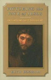 Picturing the Face of Jesus: Encountering Christ through Art - eBook