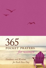 365 Pocket Prayers for Women: Guidance and Wisdom for Each New Day - eBook