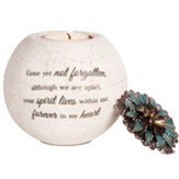Gone Yet Not Forgotten Tealight Candle Holder
