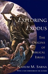 Exploring Exodus: The Origins of Biblical Israel - eBook