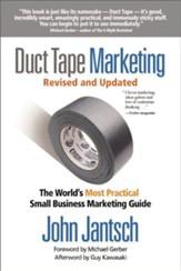 Duct Tape Marketing: The World's Most Practical Small Business Marketing Guide - eBook