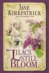 Where Lilacs Still Bloom: A Novel - eBook