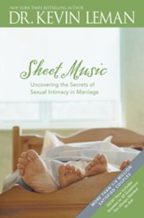 Sheet Music: Uncovering the Secrets of Sexual Intimacy in Marriage - eBook