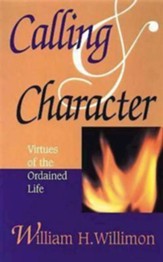 Calling & Character: Virtues of the Ordained Life - eBook