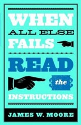 When All Else Fails...Read the Instructions - eBook
