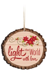 Light the World With Love Ornament