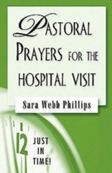 Just in Time Series - Pastoral Prayers for the Hospital Visit - eBook