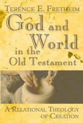 God and World in the Old Testament: A Relational Theology of Creation - eBook