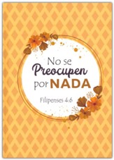 No se preocupen - Filipenses 4:6 - Diario/Cuaderno de notras (Do Not Worry - Philippians 4:6 - Journal/Notebook)