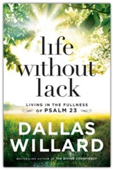 Life Without Lack: Living in the Fullness of Psalm 23, paper